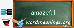 WordMeaning blackboard for amazeful